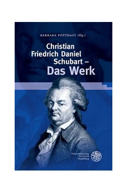 Abbildung von Potthast | Christian Friedrich Daniel Schubart – Das Werk | 1. Auflage | 2016 | 92 | beck-shop.de