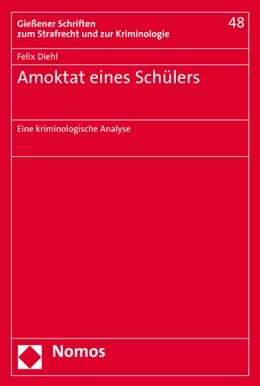 Abbildung von Diehl | Amoktat eines Schülers | 1. Auflage | 2015 | 48 | beck-shop.de
