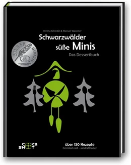 Abbildung von Scheidel / Wassmer | Schwarzwälder süße Minis. Das Desssertbuch | 1. Auflage | 2015 | beck-shop.de