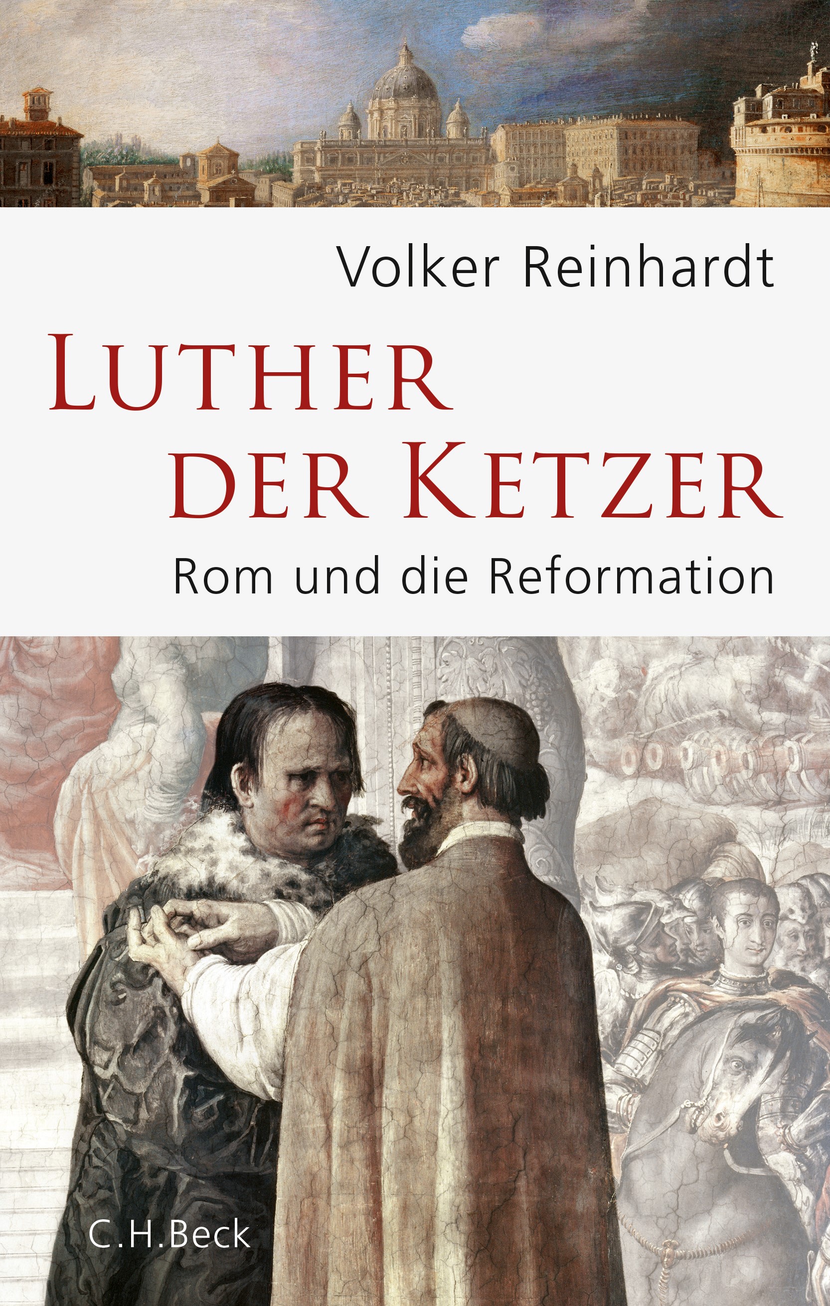 Cover: Reinhardt, Volker, Luther, der Ketzer