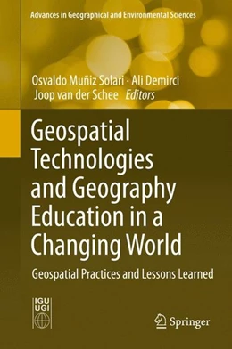 Abbildung von Muñiz Solari / Demirci | Geospatial Technologies and Geography Education in a Changing World | 1. Auflage | 2015 | beck-shop.de