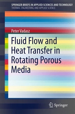Abbildung von Vadasz | Fluid Flow and Heat Transfer in Rotating Porous Media | 1. Auflage | 2015 | beck-shop.de