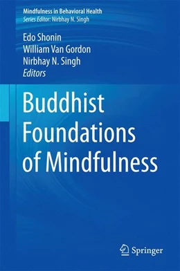 Abbildung von Shonin / Gordon | Buddhist Foundations of Mindfulness | 1. Auflage | 2015 | beck-shop.de