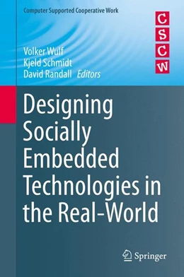 Abbildung von Wulf / Schmidt | Designing Socially Embedded Technologies in the Real-World | 1. Auflage | 2015 | beck-shop.de