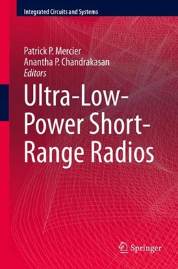 Abbildung von Mercier / Chandrakasan | Ultra-Low-Power Short-Range Radios | 1. Auflage | 2015 | beck-shop.de