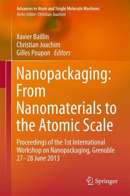 Abbildung von Baillin / Joachim | Nanopackaging: From Nanomaterials to the Atomic Scale | 1. Auflage | 2015 | beck-shop.de