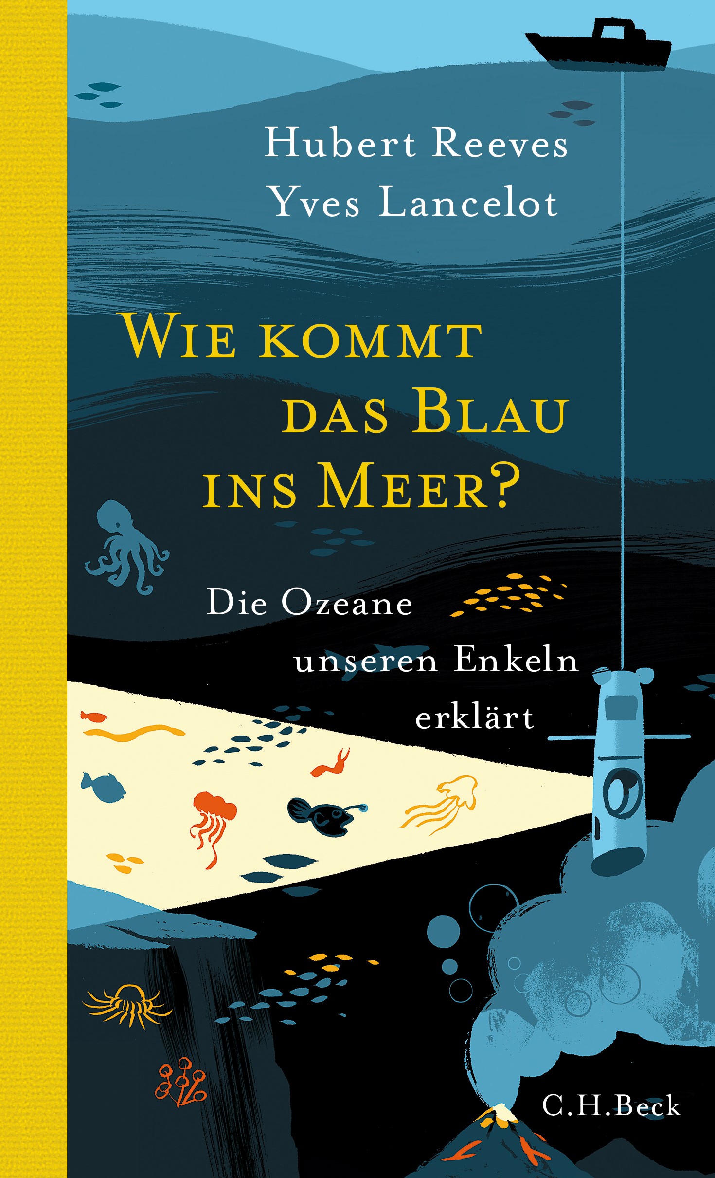 Cover: Reeves, Hubert / Lancelot, Yves, Wie kommt das Blau ins Meer?