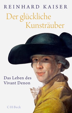 Cover: Reinhard Kaiser, Der glückliche Kunsträuber