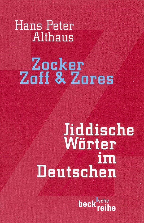 Cover: Althaus, Hans Peter, Zocker, Zoff & Zores