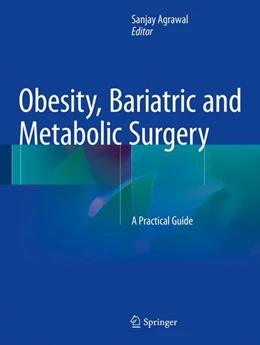 Abbildung von Agrawal | Obesity, Bariatric and Metabolic Surgery | 1. Auflage | 2015 | beck-shop.de