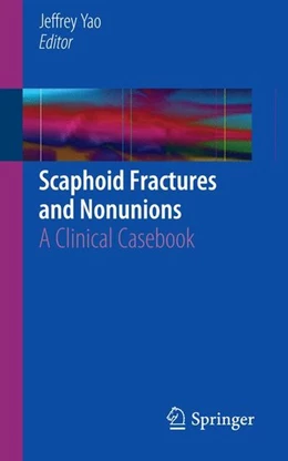 Abbildung von Yao | Scaphoid Fractures and Nonunions | 1. Auflage | 2015 | beck-shop.de