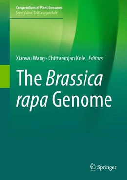 Abbildung von Wang / Kole | The Brassica rapa Genome | 1. Auflage | 2015 | beck-shop.de