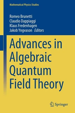 Abbildung von Brunetti / Dappiaggi | Advances in Algebraic Quantum Field Theory | 1. Auflage | 2015 | beck-shop.de