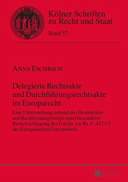 Abbildung von Eschbach | Delegierte Rechtsakte und Durchführungsrechtsakte im Europarecht | 1. Auflage | 2015 | 57 | beck-shop.de