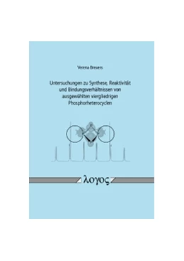 Abbildung von Breuers | Untersuchungen zu Synthese, Reaktivität und Bindungsverhältnissen von ausgewählten viergliedrigen Phosphorheterocyclen | 1. Auflage | 2015 | beck-shop.de