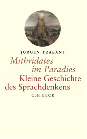 Cover: Jürgen Trabant, Mithridates im Paradies