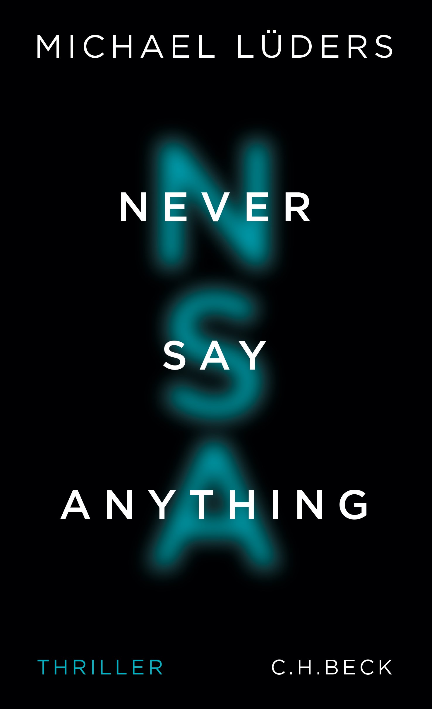 Cover: Lüders, Michael, Never Say Anything
