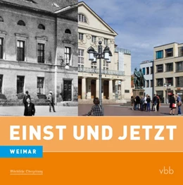 Abbildung von Wirth / Mangelsdorf | Einst und Jetzt 42 Weimar | 1. Auflage | 2015 | beck-shop.de