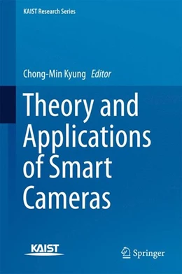 Abbildung von Kyung | Theory and Applications of Smart Cameras | 1. Auflage | 2015 | beck-shop.de