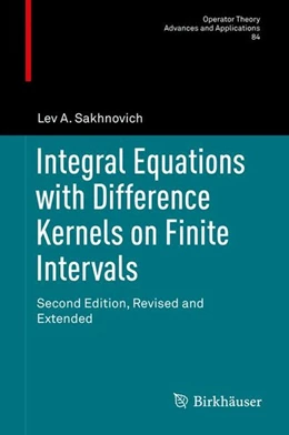Abbildung von Sakhnovich | Integral Equations with Difference Kernels on Finite Intervals | 2. Auflage | 2015 | beck-shop.de