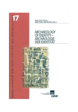 Abbildung von Pohl / Mehofer | Archaeology of Identity - Archäologie der Identität | 1. Auflage | 2010 | 406 | beck-shop.de