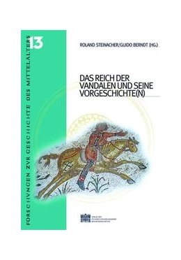 Abbildung von Berndt / Steinacher | Das Reich der Vandalen und seine (Vor-)Geschichte | 1. Auflage | 2008 | 13 | beck-shop.de