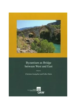 Abbildung von Gastgeber / Daim | Byzantium as Bridge between West and East | 1. Auflage | 2015 | 476 | beck-shop.de