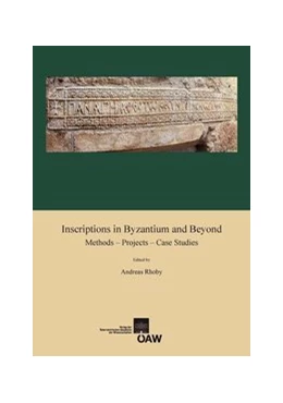 Abbildung von Rhoby | Inscriptions in Byzantium and Beyond | 1. Auflage | 2015 | 478 | beck-shop.de
