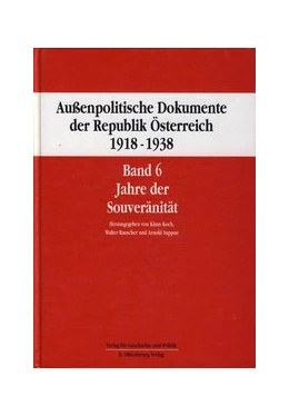 Abbildung von Koch / Rauscher | Außenpolitische Dokumente der Republik Österreich 1918 - 1938 Band 6 | 1. Auflage | 2015 | 6 | beck-shop.de