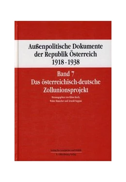 Abbildung von Koch / Rauscher | Außenpolitische Dokumente der Republik Österreich 1918 - 1938 Band 7 | 1. Auflage | 2015 | 7 | beck-shop.de