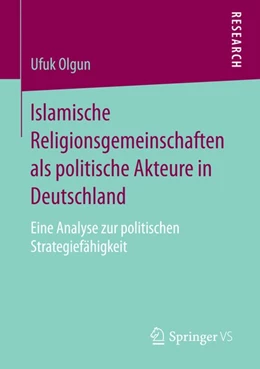 Abbildung von Olgun | Islamische Religionsgemeinschaften als politische Akteure in Deutschland | 1. Auflage | 2014 | beck-shop.de
