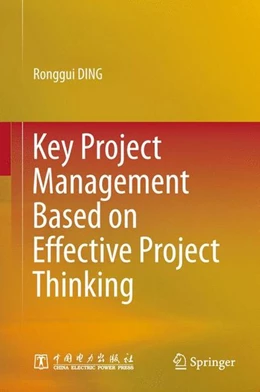 Abbildung von Ding | Key Project Management Based on Effective Project Thinking | 1. Auflage | 2015 | beck-shop.de