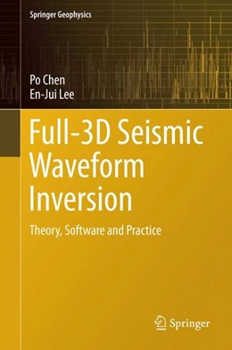 Abbildung von Chen / Lee | Full-3D Seismic Waveform Inversion | 1. Auflage | 2015 | beck-shop.de