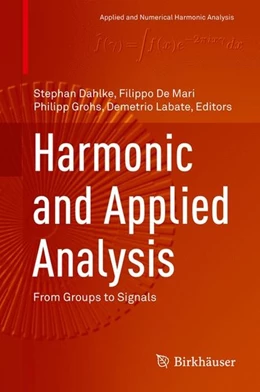 Abbildung von Dahlke / De Mari | Harmonic and Applied Analysis | 1. Auflage | 2015 | beck-shop.de
