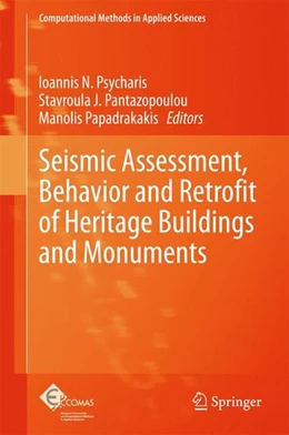Abbildung von Psycharis / Pantazopoulou | Seismic Assessment, Behavior and Retrofit of Heritage Buildings and Monuments | 1. Auflage | 2015 | beck-shop.de