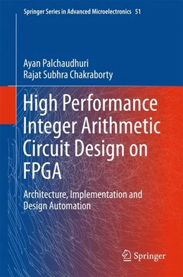 Abbildung von Palchaudhuri / Chakraborty | High Performance Integer Arithmetic Circuit Design on FPGA | 1. Auflage | 2015 | beck-shop.de