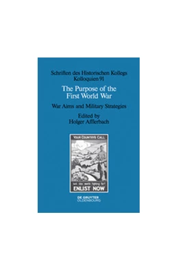 Abbildung von Afflerbach | The Purpose of the First World War | 1. Auflage | 2015 | beck-shop.de