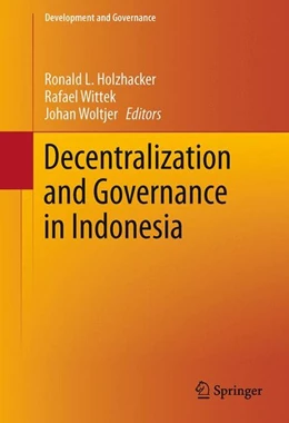 Abbildung von Holzhacker / Wittek | Decentralization and Governance in Indonesia | 1. Auflage | 2015 | beck-shop.de