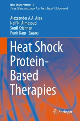 Abbildung von Asea / Almasoud | Heat Shock Protein-Based Therapies | 1. Auflage | 2015 | beck-shop.de