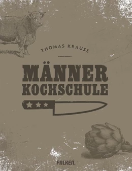 Abbildung von Krause | Männerkochschule | 1. Auflage | 2015 | beck-shop.de