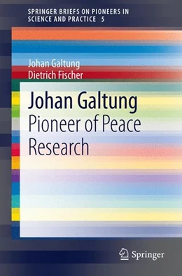 Abbildung von Galtung / Fischer | Johan Galtung | 1. Auflage | 2013 | beck-shop.de