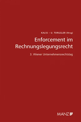 Abbildung von Kalss / Torggler | Enforcement im Rechnungslegungsrecht 3. Unternehmensrechtstag | 1. Auflage | 2015 | beck-shop.de