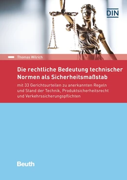 Abbildung von Wilrich | Die rechtliche Bedeutung technischer Normen als Sicherheitsmaßstab | 1. Auflage | 2017 | beck-shop.de