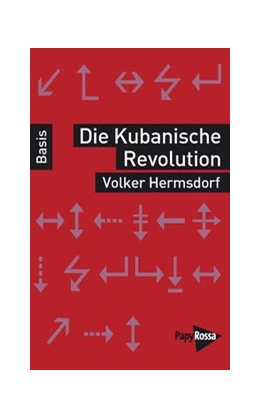 Abbildung von Hermsdorf | Die Kubanische Revolution | 3. Auflage | 2018 | beck-shop.de