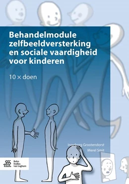 Abbildung von Grootendorst / Smit | Behandelmodule zelfbeeldversterking en sociale vaardigheid voor kinderen | 1. Auflage | 2016 | beck-shop.de