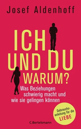 Abbildung von Aldenhoff | Ich und Du - warum? | 1. Auflage | 2016 | beck-shop.de