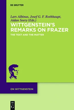 Abbildung von Albinus / Rothhaupt | Wittgenstein’s Remarks on Frazer | 1. Auflage | 2016 | 3 | beck-shop.de