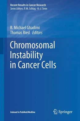 Abbildung von Ghadimi / Ried | Chromosomal Instability in Cancer Cells | 1. Auflage | 2015 | beck-shop.de