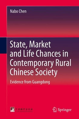 Abbildung von Chen | State, Market and Life Chances in Contemporary Rural Chinese Society | 1. Auflage | 2015 | beck-shop.de