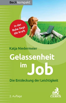 Abbildung von Niedermeier | Gelassenheit im Job | 2. Auflage | 2016 | beck-shop.de